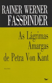 As Lágrimas Amargas de Petra Von Kant (Paperback)