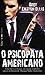 O Psicopata Americano