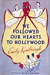 We Followed Our Hearts to Hollywood