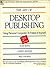 The Art of Desktop Publishing