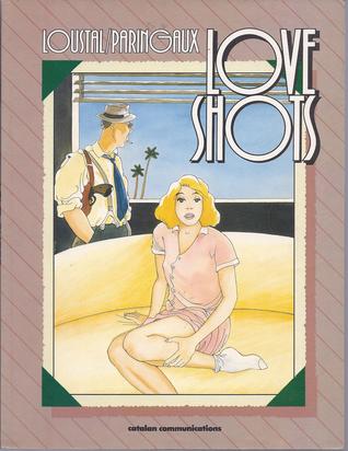 Love Shots [graphic novel] (Paperback)
