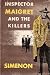 Inspector Maigret and the Killers