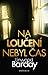 Na loučení nebyl čas by Linwood Barclay