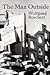 The Man Outside and Other Prose by Stephen Spender The Man Outside and Other Prose by Stephen Spender