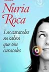 Los caracoles no ...