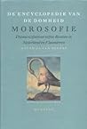 Morosofie: Dwaze wijzen en wijze dwazen in Nederland en Vlaanderen (Encyclopedie van de domheid #2)