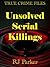 Unsolved Serial Killings