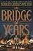 A Bridge of Years