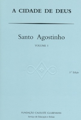 A Cidade de Deus, Vol. I
