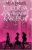Çocuk da Yapamadım Kariyer de