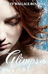 Glimpse by Stacey Wallace Benefiel