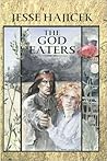 The God Eaters by Jesse Hajicek