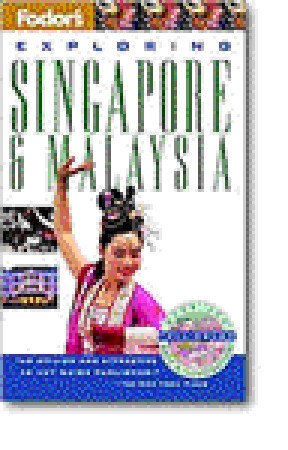 Fodor's Exploring Singapore & Malaysia (Paperback)