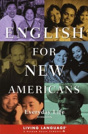 English for New Americans: Everyday Life (LL English for New Amercns(TM))