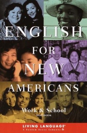 English for New Americans: Work and School