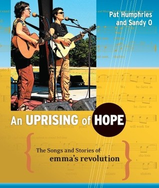 An Uprising of Hope: The Songs and Stories of Emma's Revolution