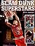 Slam Dunk Superstars