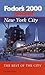 Fodor's Pocket New York City 2000 : The Best of the City