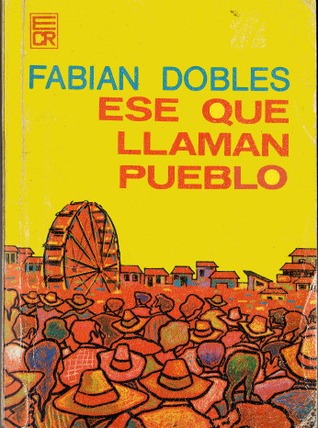 Ese que llaman pueblo (Paperback)