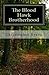 The Blood Hawk Brotherhood:...