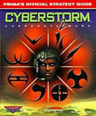 Cyberstorm 2: Corporate Wars: Prima's Official Strategy Guide