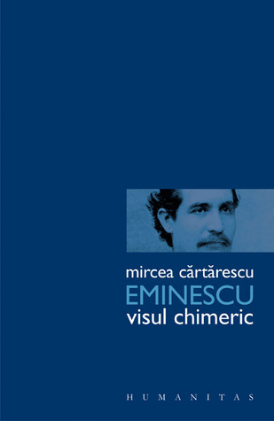 Eminescu Visul chimeric (Paperback)