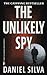 The Unlikely Spy by Daniel Silva