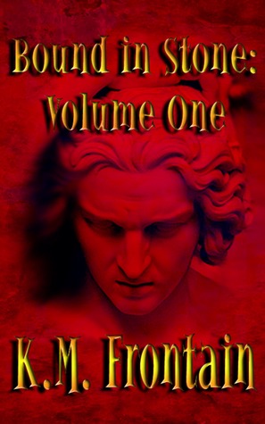 Bound in Stone: Volume One