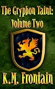 The Gryphon Taint: Volume Two