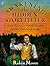 Awakening the Hidden Storyteller: How to Build a Storytelling Tradition in Your Family