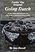 Going Dutch: Recipes, Hints and Techniques for Easy & Successful Dutch Oven Cooking
