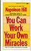 You Can Work Your Own Miracles