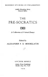 The Pre-Socratics...