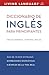 Ingles Curso Completo: Nivel Basico Dictionary (Ll Complete Basic Courses)