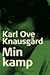 Min kamp 3 by Karl Ove Knausgård