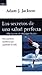 Los Secretos de Una Salud Perfecta (Spanish Edition)