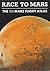 Race to Mars: The ITN Mars Flight Atlas