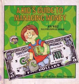 A Kid's Guide to Managing Money (Library Binding)