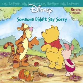 Oh, Bother!Someone Didn't Say Sorry (Paperback)