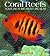 Coral Reefs: Nature's Riche...