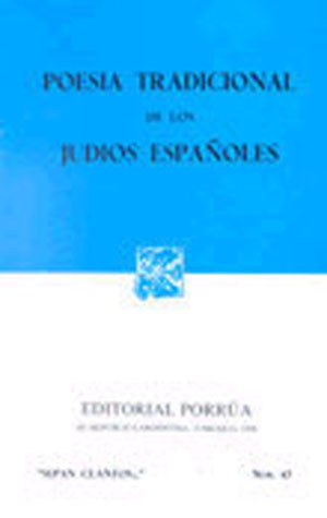 Poesía Tradicional de los Judíos Españoles. (Sepan Cuantos, #43)