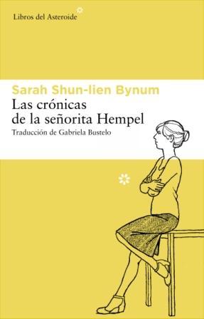 Portada de Las crónicas de la señorita Hempel, de Sarah Shun-lien Bynum