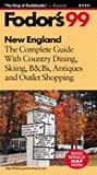 New England '99: The Complete Guide With Country Dining, Skiing, B&Bs, Antiques and Outlet Shoppi ng