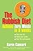 The Rubbish Diet: Achieve Zero Waste in 8 Weeks