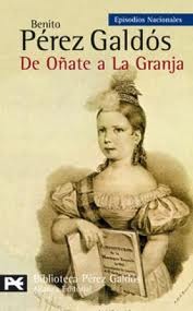 De Oñate a La Granja (Episodios Nacionales, Tercera Serie, #3)