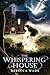 The Whispering House