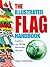 The Illustrated Flag Handbook