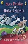 Mrs. Frisby and the Rats of NIMH by Robert C. O'Brien