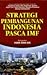 Strategi Pembangunan Indonesia Pasca IMF