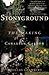 Stonyground: The Making of ...